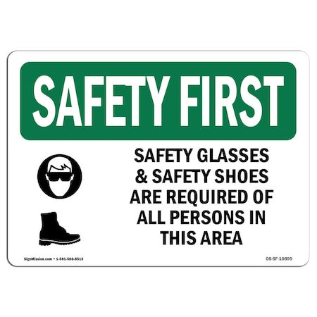 OSHA SAFETY FIRST Sign, Safety Glasses And Safety Shoes W/ Symbol, 24in X 18in Aluminum